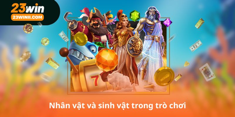 Nhân vật và sinh vật trong trò chơi