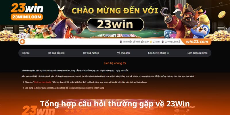 Tổng hợp câu hỏi thường gặp về 23Win