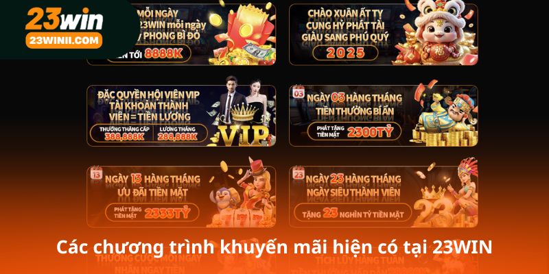 Các chương trình khuyến mãi hiện có tại 23WIN