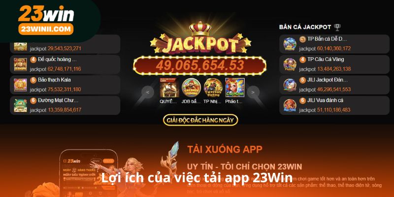 Lợi ích của việc tải app 23Win