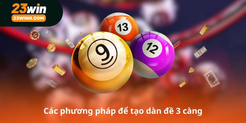 Các phương pháp phổ biến để tạo dàn đề 3 càng