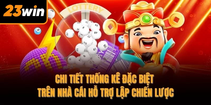 Chi tiết thống kê đặc biệt trên nhà cái hỗ trợ lập chiến lược