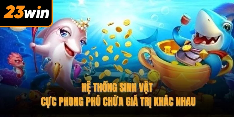 Hệ thống sinh vật cực phong phú chứa giá trị khác nhau