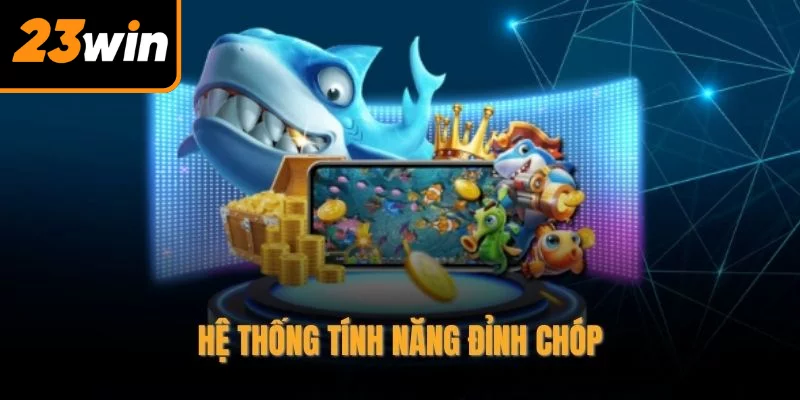 Hệ thống tính năng đỉnh chóp