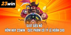 Slot siêu nổ hôm nay