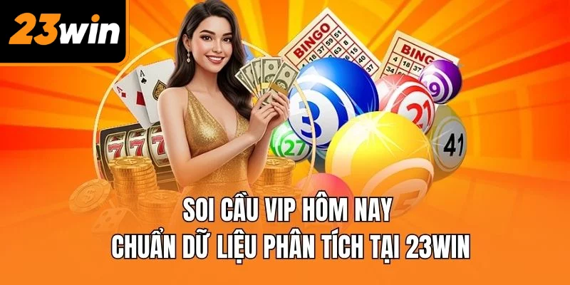 soi cầu vip hôm nay