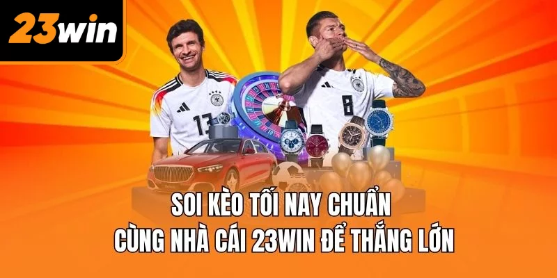 soi kèo tối nay chuẩn