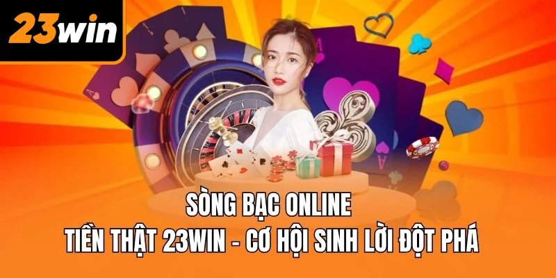 Sòng bạc online tiền thật