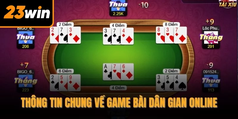 Thông tin chung về game bài dân gian online